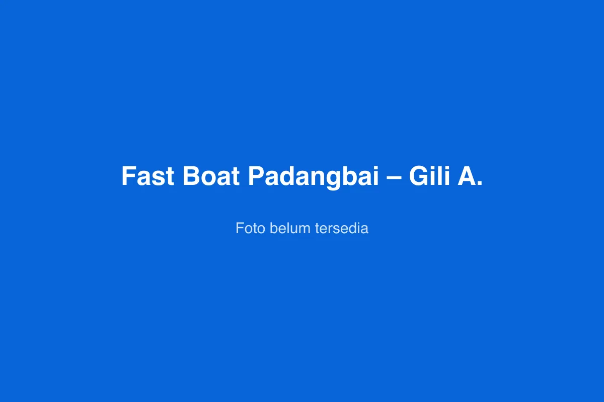 Fast Boat Padangbai – Gili A.